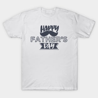 Happy Fathers Day T-Shirt